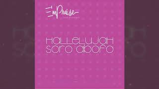 E'mPRAISE - Halleluja Soro Abofo Official Song - Ghana Music