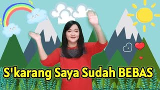 Skarang Saya Sudah Bebas- Gerak dan Lagu Sekolah Minggu