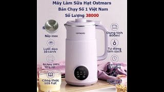 Máy làm sữa hạt mini chính hãng Ostmars sủ dụng tiếng Việt dành cho trẻ em, gia đình