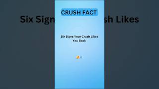 6 Signs Your Crush Likes You Back 🥰 #shortsviral #shorts