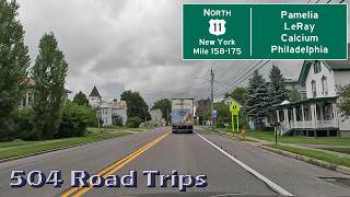 ⁴ᴷ Road Trip #1021 - US-11 N - New York Mile 158-175 - LeRay/Calcium/Evans Mills/Philadelphia