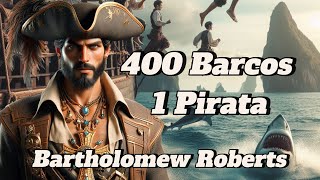 El Pirata Implacable: La Historia de Bartholomew Roberts #piratasdelcaribe