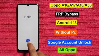 Oppo A16/A17/A18/A38 FRP Bypass Android 13 | Gmail/Google Account Remove Oppo All Model Without Pc