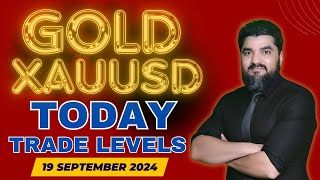 TODAY GOLD XAUUSD TRADE LEVELS | GOLD DAILY FORECAST SELL OR BUY UPDATE 19 SEP 2024 | GOLD ANALYSIS