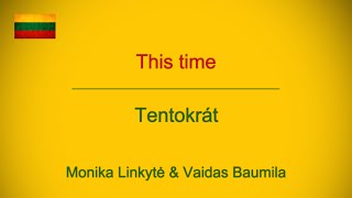 Monika Linkytė & Vaidas Baumila - This time (SK)