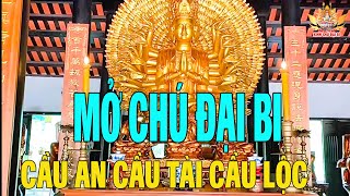 Mở Kinh Chú Đại Bi  Bồ Tát Che Chở Vượt Qua Đại Nạn Khỏi Gia Đạo Êm Ấm Hạnh Phúc