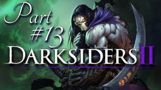 Darksiders II - Part 13 Let's Play! - Commentary