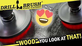 Cleaning Dirt and Grease Off Wood Surfaces with a Drillbrush! #shorts