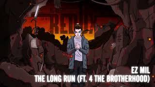 Ez Mil (ft. 4 The Brotherhood) - The Long Run (Visualizer)