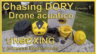 Dron Acuático Chasing Dory - Unboxing - Episodio 01 [En español]