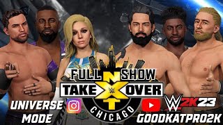 NXT Takeover Chicago FULL SHOW | CAW UNIVERSE MODE | WWE2K23