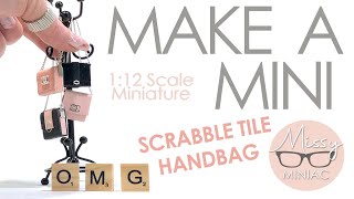 MINI TUTORIAL | Super Easy Miniature Fashion Handbags from a Scrabble Tile! 私と一緒にミニチュアを作る