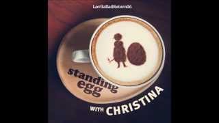 Standing egg - 01둘이 아닌가봐 (with Christina)