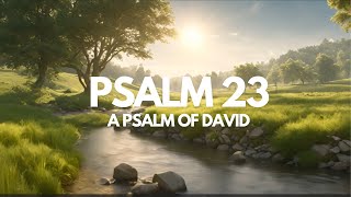 Psalm 23- A Psalm of David