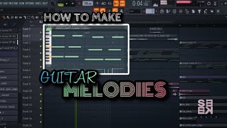 How To Make Guitar Melodies From Scratch | FL Studio Tutorials | START-TO-FINISH #afrobeats