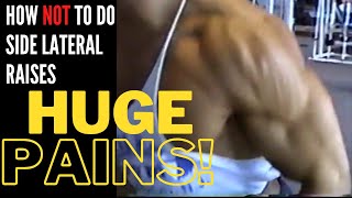 How NOT To Perform Lateral Raises