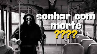 Sonhar com Morte: O Que Seu Subconsciente Está Tentando Te Avisar?