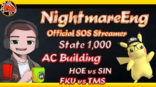 State 1,000 AC Building HOE vs SIN And FKU vs TMS