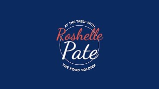 A Conversation with The Food Soldier Roshelle Pate | At The Table