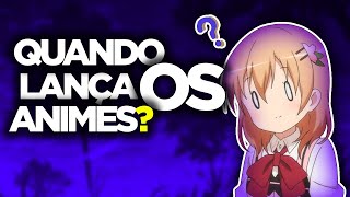 QUANDO LANÇA ANIMES NOVOS?