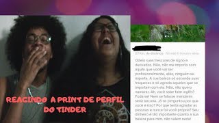 REAGINDO A PRINT DE PERFIS  DO TINDER Feat, Bianca | TO DE CRESPO