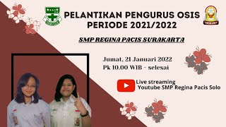 Pelantikan Pengurus OSIS Periode 2021/2022 SMP Regina Pacis Surakarta