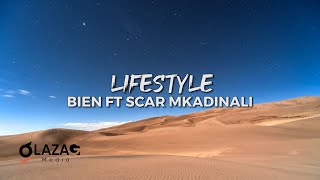 Lifestyle - Bien ft Scar Mkadinali (Lyrics Video)