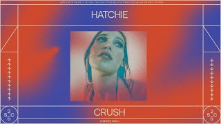 Hatchie - Crush (Official Audio)