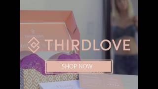 Thirdlove | The Most Comfortable Bra