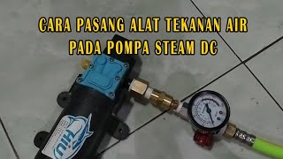 Cara Pasang Meter tekanan air untuk mesin steam DC