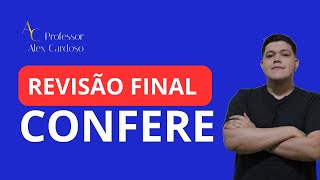 REVISÃO FINAL - CONCURSO CONFERE - LEGISLAÇÃO E ÉTICA