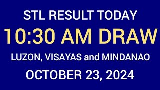 STL Result 10:30 am Draw October 23, 2024 STL Luzon, Visayas and Mindanao STL Batangas LIVE Result