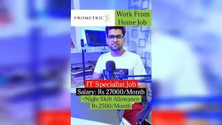 PROMETRIC Is Hiring | Work Fome Home Job | IT Specialist  Job | Salary: Rs.27000/Month#trending#