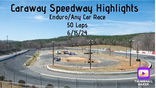 Short Track Racing Highlights: Caraway Speedway Enduro/Any Car Race (6/15/24)