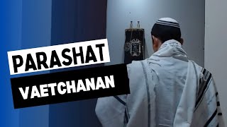 PARASHAT VAETCHANAN