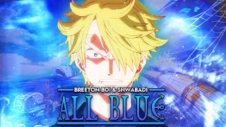 SANJI RAP | "All Blue" | Breeton Boi & Shwabadi [ONE PIECE]