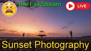 Sunset photography LIVE stream - Fail Session