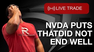 Losing $900 Trading NVDA PUTS