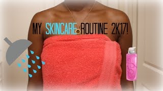 MY SKINCARE ROUTINE| 2017