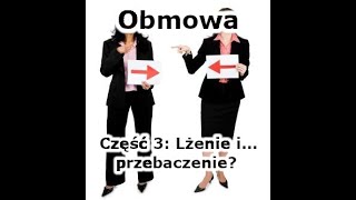 [Obmowa #03] Lżenie i... przebaczenie?