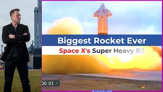 World's Biggest Rocket | Super Heavy | Space X