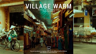 Village Warm Photo Editing Lightroom Presets