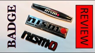 NISMO Nissan Badges Review