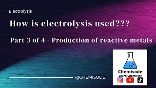 Electrolysis in action - Part 3 of 4 - Production of reactive metals