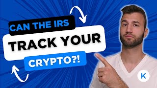 Can The IRS Track Your Crypto?