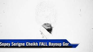 Programme Sopey Serigne Cheikh Fall Bayoup Gor