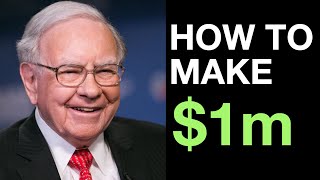 Warren Buffett - How to make Millions with Investing