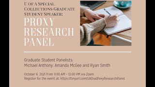 Special Collections Graduate Student Speaker Series: Proxy Research Panel