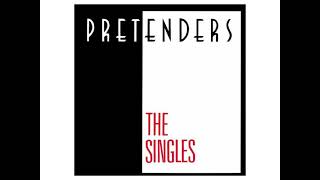 Pretenders - Don't Get Me Wrong