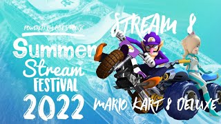 [LIVE] Mario Kart 8 Deluxe | Summer Stream Festival 2022 #8 | August 12th 2022